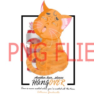 Cat Get Drunk design for your print on demand or craft shop. png, pdf and jpeg file. My cat want to go hang out with me