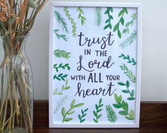 Proverbs 3 5 Wall art print digital download, Trust in the Lord with all your heart, Digital prints download, watercolour
