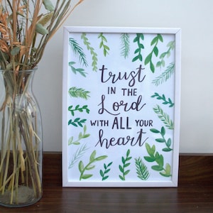 Proverbs 3 5 Wall art print digital download, Trust in the Lord with all your heart, Digital prints download, watercolour