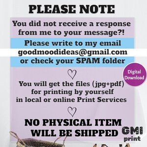 May include: A purple and blue digital download notice with the text "PLEASE NOTE" and "You did not receive a response from me to your message?! Please write to my email goodmoodideas@gmail.com or check your SPAM folder You will get the files (jpg+pdf) for printing by yourself in local or online Print Services NO PHYSICAL ITEM WILL BE SHIPPED GMI print" and a heart symbol.