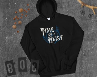 Time for a Heist Unisex Hoodie