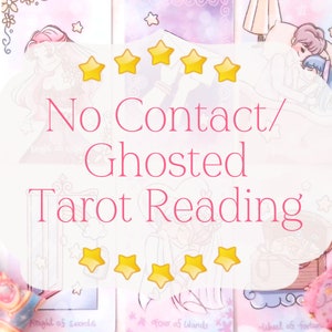 No Contact or Ghosted Love Tarot Reading