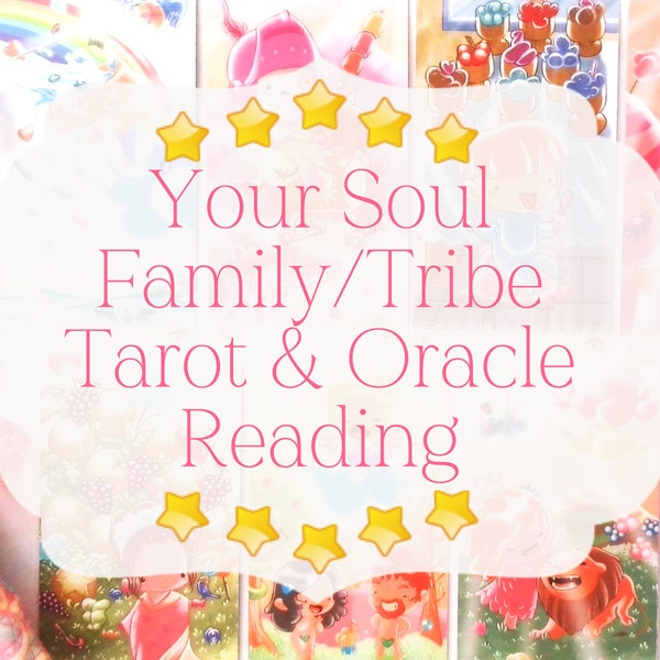 Who's Your Soul Tribe? Tarot & Oracle Reading. Order Today!