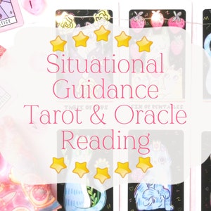 Situational Guidance Tarot & Oracle Card Reading