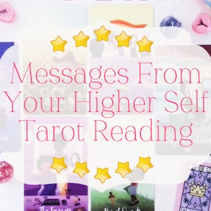Messages From Your Higher Self Tarot Card Reading