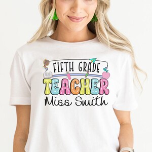 Custom Fifth Grade Teacher Name Shirt, Back to School Shirt, 5th Grade teacher gift, teacher group shirts, Personalized Team t-shirt