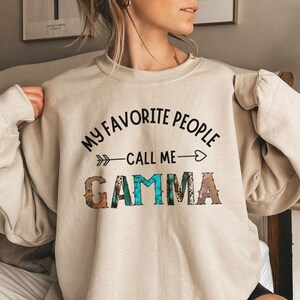 My favorite people call me Gamma Sweatshirt, Gamma Gifts, pregnancy announcement, new Gamma gift, grandma gift mothers day gift, birthday