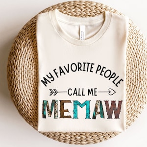 Mijn favoriete mensen noemen me Memaw-shirt, Memaw-cadeaus, zwangerschapsaankondiging, nieuw Memaw-cadeau, omacadeau moederdagcadeau, verjaardagscadeau