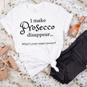 Funny Prosecco T-shirt, Prosecco Lover Gift, Wine Tasting Shirt, bachelorette party tee