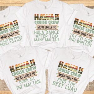 Hawaii Cruise Shirt, Most Likely to Cruise Shirts, Family Cruise Shirts, Funny Matching Group Cruise Shirt, Custom Cruise T-Shirts