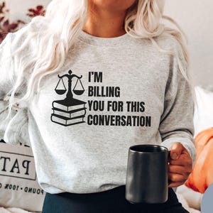 Sudadera de abogado, suéter de estudiante de derecho, regalo de abogado, regalo de abogado, regalo divertido para estudiantes de la facultad de derecho, regalo de juez, regalo de graduación de derecho