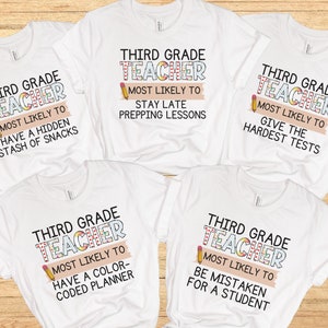 Höchstwahrscheinlich zum Lehrer-Shirt, personalisierte Lehrer-Gruppen-Shirts, kundenspezifische zurück zu Schult-Shirt, erster Schultag, dritte Klasse Lehrer-T-Shirts
