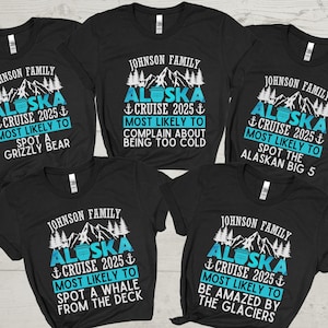 Alaska Cruise Shirt, Most Likely to Cruise Shirts, Family Cruise Shirts, Funny Matching Group Cruise Shirt, Custom Cruise T-Shirts