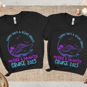 Mother Daughter Cruise shirts, Matching mom and me shirts, Vacation shirt, Cruise 2025 tshirt, Summer Trip shirt, Cruise Family shirt
