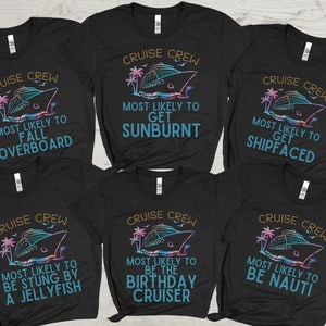 Most Likely to Cruise Shirts, Family Cruise Shirts, Funny Cruise Shirts, Matching Cruise Shirt, Group Cruise Shirts, Custom Cruise T-Shirts