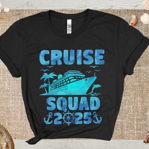 Cruise Squad Shirts, Family Cruise Shirts, Family Trip 2025 Shirts, Matching Cruise Shirt, Group Cruise Shirts, Friends Cruise Shirts