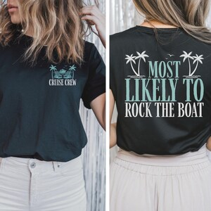 Most Likely to Cruise Shirts, Family Cruise Shirts, Funny Cruise Shirts, Matching Cruise Shirt, Group Cruise Shirts, Custom Cruise T-Shirts