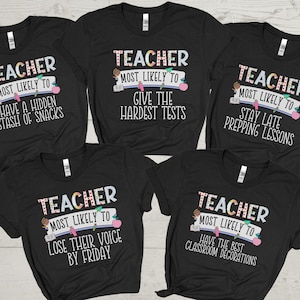 Höchstwahrscheinlich zum Lehrer-Shirt, personalisierte Lehrer-Gruppen-T-Shirts, kundenspezifische zurück zu Schult-Shirt, erster Schultag, Grundschullehrer-T-Shirts