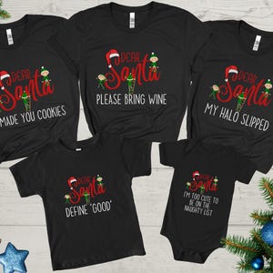 Dear Santa Shirts, Custom Family Christmas Shirts, Xmas shirt, Matching Christmas Group Shirt, Personalized Christmas party shirts