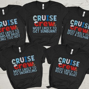 Cruise Crew Shirt, Most Likely to Cruise Shirts, Family Cruise Shirts, Funny Matching Group Cruise Shirt, Custom Cruise T-Shirts