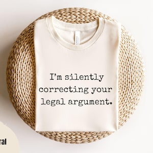 Lawyer shirt, Law student t-shirt, Lawyer Gift, attorney gift, Funny Law School Student gift, judge gift, law graduation gift