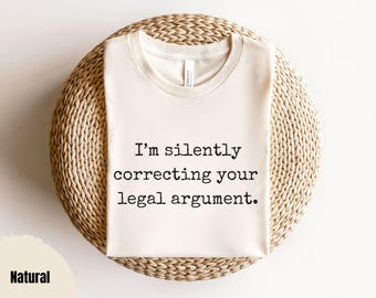 Lawyer shirt, Law student t-shirt, Lawyer Gift, attorney gift, Funny Law School Student gift, judge gift, law graduation gift