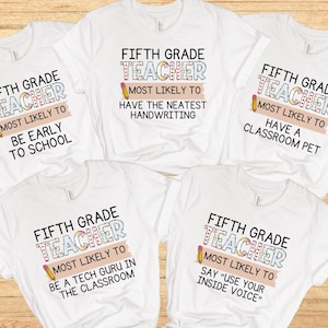 Höchstwahrscheinlich zum Lehrer-Shirt, personalisierte Lehrer-Gruppen-T-Shirts, kundenspezifische zurück zu Schult-Shirt, erster Schultag, fünfte Klasse Lehrer-T-Shirts
