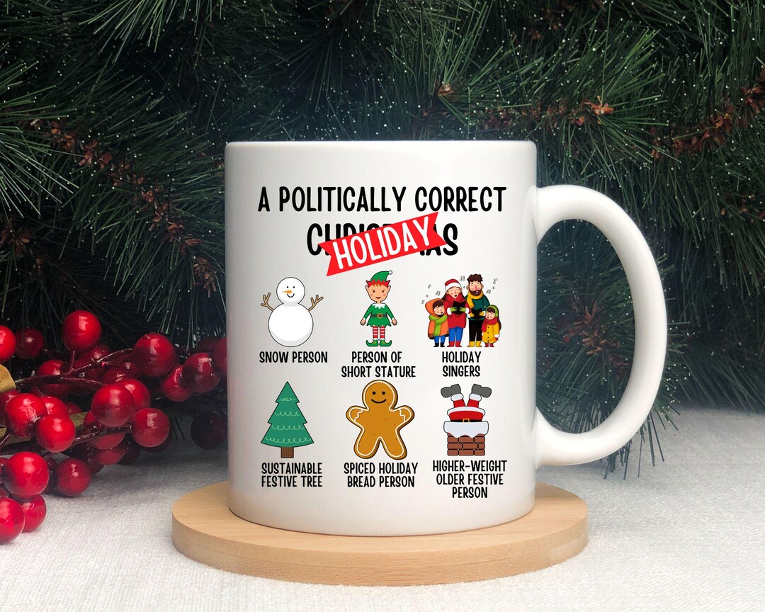 Politically Correct Christmas Mug, Funny Christmas Party Gag Gift, PC ...