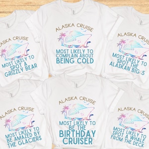Alaska Cruise Shirt, Most Likely to Cruise Shirts, Family Cruise Shirts, Funny Matching Group Cruise Shirt, Custom Cruise T-Shirts