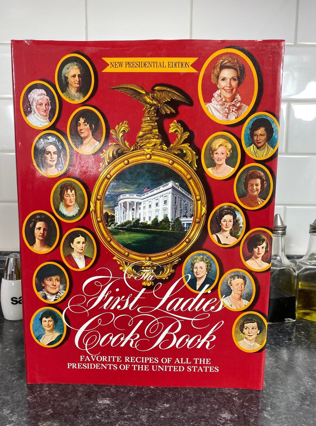 Vintage the First Ladies Cook Book 1982 New Presidential Edition