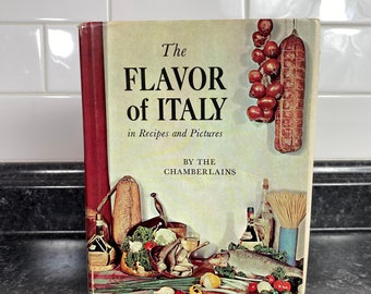 La saveur de l'Italie, 1965, Les Chamberlain, Narcisse, Samuel Chamberlain, livre de recettes de guide de voyage des années 1960, livre de recettes MCM