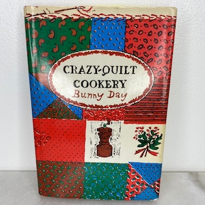 Vintage 1960s Cook Book Crazy-Quilt Cookery Cookbook by Buddy Day | Pennsylvania Dutch Cooking