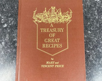 Vintage "A Treasury of Great Recipes" by Mary & Vincent Price, Lots of Photographs, 1965 International Restaurants adapt to American Kitchen