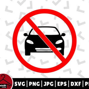 駐車禁止警告標識 SVG、ここに駐車しないでください ベクターと車の標識のシルエット - Cricut - 即時ダウンロード | 透明な png、dxf、eps、pdf