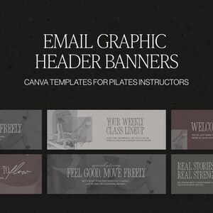 Può includere: Banner di intestazione grafica e-mail, modelli Canva per istruttori di Pilates. L'immagine presenta uno sfondo scuro con testo e diversi banner rettangolari. Ogni banner ha testo e un'immagine in scala di grigi.