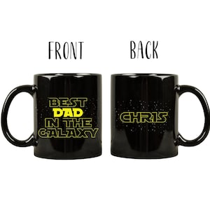 Dad gifts best dad in the galaxy,Star wars funny men mug,Father&#39;s day coffee mug,Star wars custom name,Appreciation mug for dad