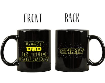 Dad gifts best dad in the galaxy,Star wars funny men mug,Father's day coffee mug,Star wars custom name,Appreciation mug for dad