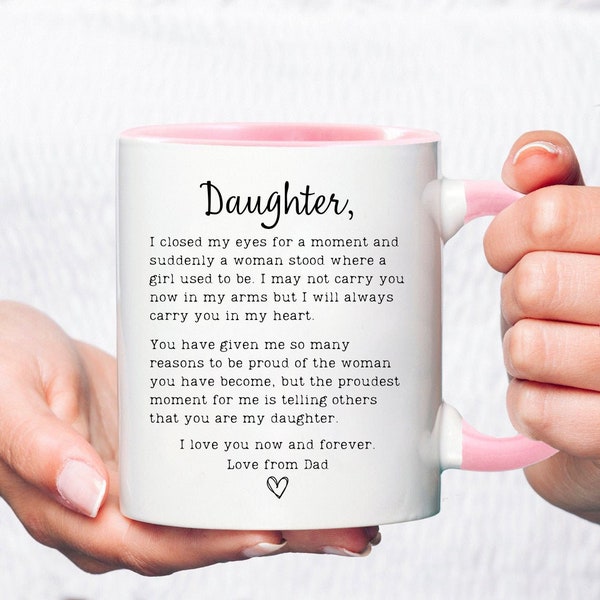 Personalised I closed my eyes Daughter coffee mug,Sentimental gift for daughter,Wedding day,Graduation,Birthday,Proud,Daughter gift from dad