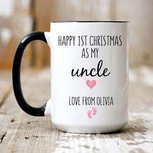First christmas as my uncle gift,Christmas gift for new uncle,Newborn to uncle,Baby first christmas gift for uncle,Uncle to be coffee mug