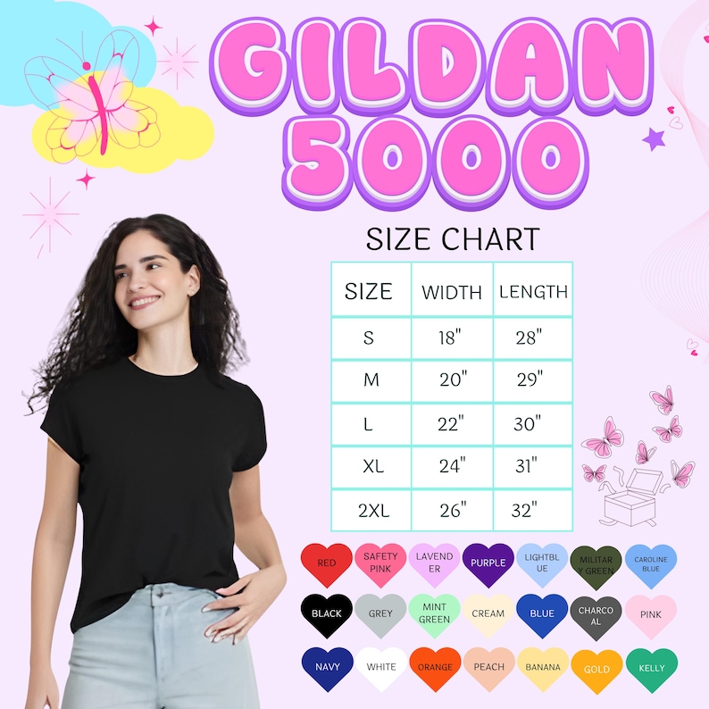 May include: A Gildan 5000 size chart featuring a table with width and length measurements in inches for sizes S through 2XL. The graphic includes a black t-shirt, a butterfly illustration, and a color palette of twenty-four labeled heart icons.