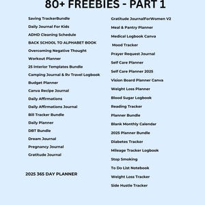 May include: A digital graphic with the text "Thank you for your Purchase!" and a list of over 30 digital planners and journals, including a budget planner, weight loss tracker, and daily affirmations journal. The text "80+ FREEBIES - PART 1" is also displayed.