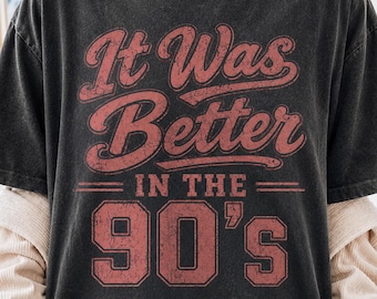 It Was Better in the 90s PNG, Vintage Retro Graphic, Distressed Nostalgia Shirt Design (Digital-Download)