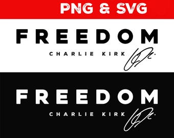 Charlie Kirk Freedom PNG: Patriotic Design (Digital Download)