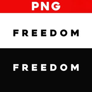 K&ouml;nnte beinhalten: Grafikdesign mit dem Wort "FREEDOM" in fetten, schwarzen Buchstaben, wiederholt auf einem wei&szlig;en und schwarzen Hintergrund. Der obere Teil des Bildes hat ein rotes Banner mit den Buchstaben "PNG" in Wei&szlig;.