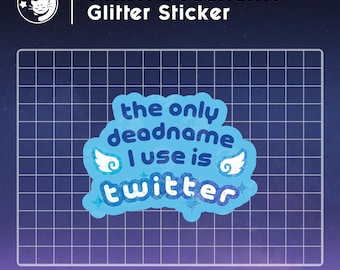 Twitter Deadname Glitter Sticker (3")