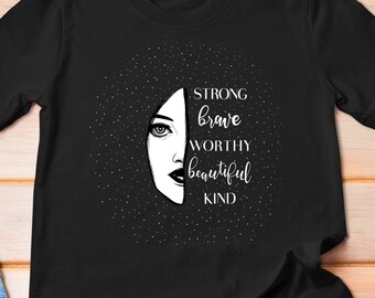 Empowered Woman T-Shirt A Confident Woman's Motto for Women, Men, Children, Unisex Graphic Shirt