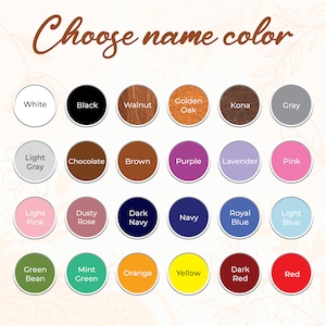 May include: A chart of 24 color swatches, each with a name label. The colors include white, black, walnut, golden oak, kona, gray, light gray, chocolate, brown, purple, lavender, pink, light pink, dusty rose, dark navy, navy, royal blue, light blue, green bean, mint green, orange, yellow, dark red, and red.
