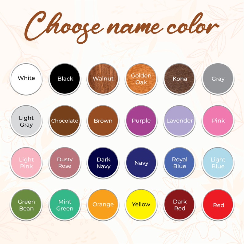 May include: A chart of 24 color swatches, each with a name label. The colors include white, black, walnut, golden oak, kona, gray, light gray, chocolate, brown, purple, lavender, pink, light pink, dusty rose, dark navy, navy, royal blue, light blue, green bean, mint green, orange, yellow, dark red, and red.