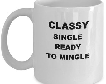 Funny coffee mug for singles