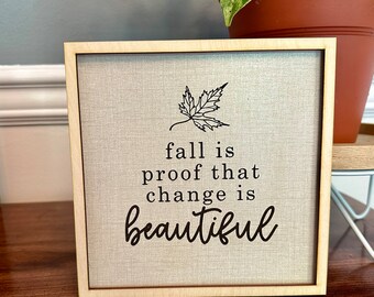 Fall is Beautiful Seasonal Sign Fall Decor